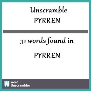 31 words unscrambled from pyrren