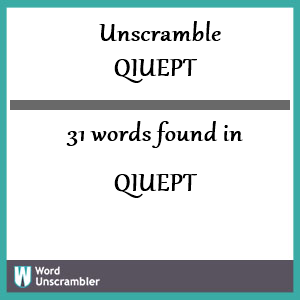 31 words unscrambled from qiuept