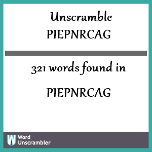 321 words unscrambled from piepnrcag