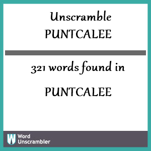 321 words unscrambled from puntcalee