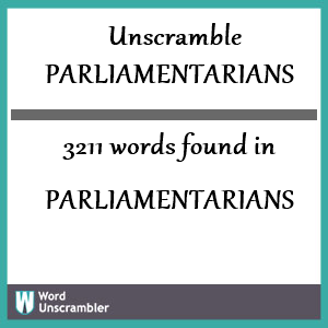 3211 words unscrambled from parliamentarians