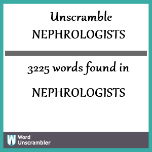 3225 words unscrambled from nephrologists