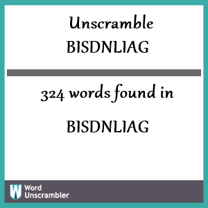 324 words unscrambled from bisdnliag