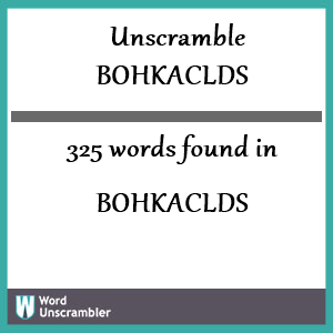 325 words unscrambled from bohkaclds