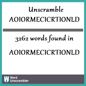 3262 words unscrambled from aoiormecicrtionld