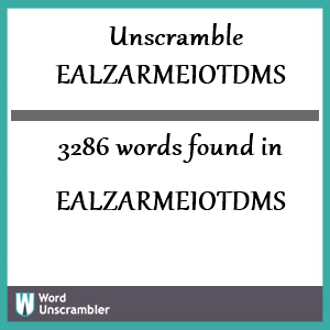 3286 words unscrambled from ealzarmeiotdms