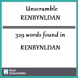 329 words unscrambled from renbynldan