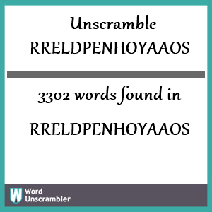 3302 words unscrambled from rreldpenhoyaaos