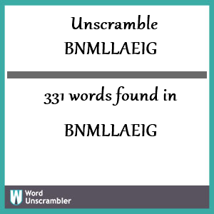 331 words unscrambled from bnmllaeig