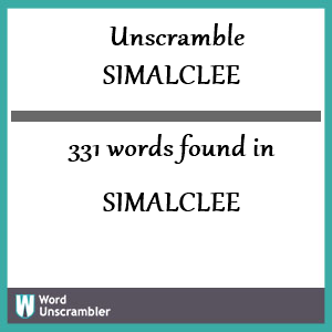 331 words unscrambled from simalclee