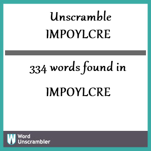 334 words unscrambled from impoylcre