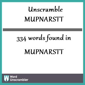 334 words unscrambled from mupnarstt