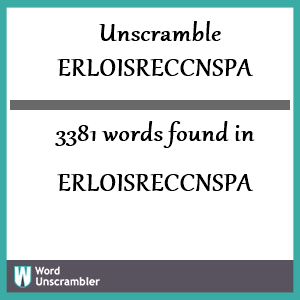 3381 words unscrambled from erloisreccnspa
