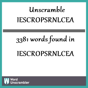 3381 words unscrambled from iescropsrnlcea