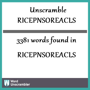 3381 words unscrambled from ricepnsoreacls