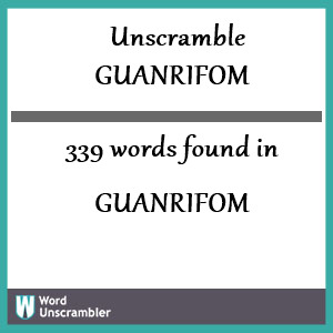 339 words unscrambled from guanrifom