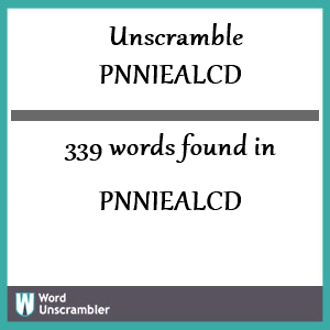339 words unscrambled from pnniealcd