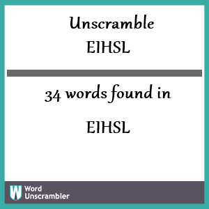 34 words unscrambled from eihsl