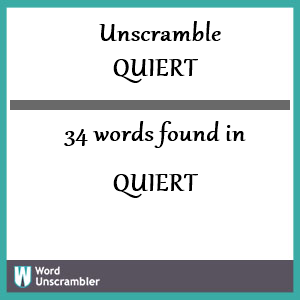 34 words unscrambled from quiert