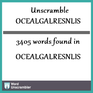 3405 words unscrambled from ocealgalresnlis