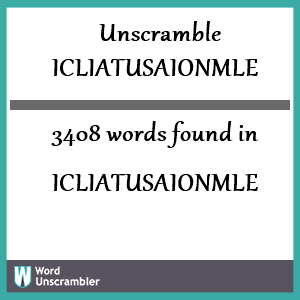 3408 words unscrambled from icliatusaionmle