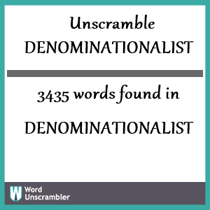 3435 words unscrambled from denominationalist