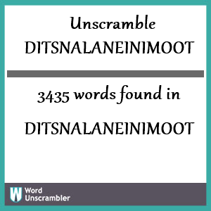 3435 words unscrambled from ditsnalaneinimoot