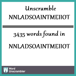 3435 words unscrambled from nnladsoaintmeiiot