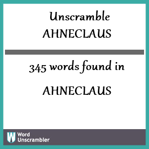 345 words unscrambled from ahneclaus