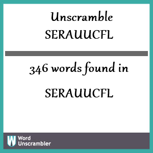 346 words unscrambled from serauucfl