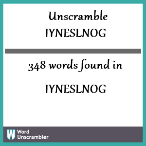 348 words unscrambled from iyneslnog