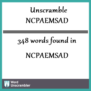 348 words unscrambled from ncpaemsad