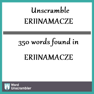 350 words unscrambled from eriinamacze