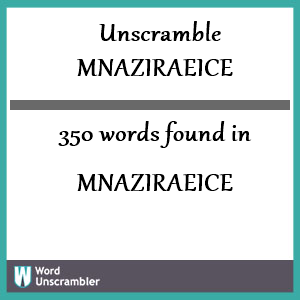 350 words unscrambled from mnaziraeice