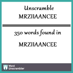 350 words unscrambled from mrziiaancee
