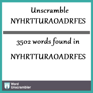 3502 words unscrambled from nyhrtturaoadrfes