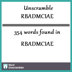 354 words unscrambled from rbadmciae