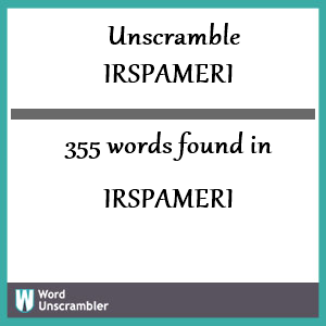 355 words unscrambled from irspameri