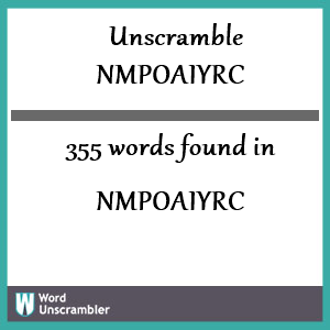 355 words unscrambled from nmpoaiyrc