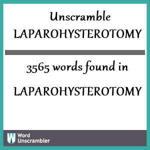 3565 words unscrambled from laparohysterotomy