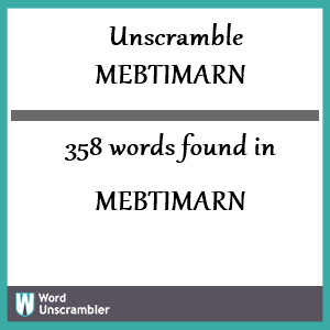 358 words unscrambled from mebtimarn