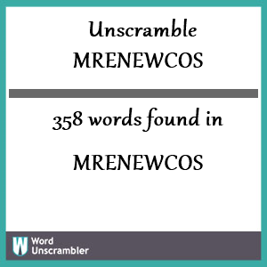 358 words unscrambled from mrenewcos