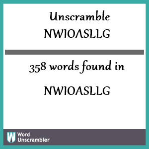 358 words unscrambled from nwioasllg