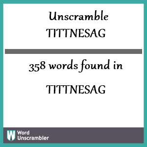 358 words unscrambled from tittnesag