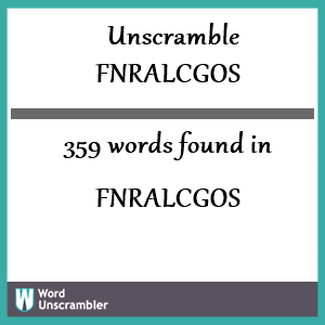 359 words unscrambled from fnralcgos