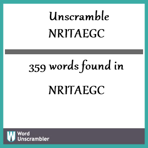 359 words unscrambled from nritaegc