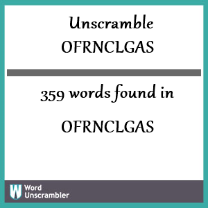 359 words unscrambled from ofrnclgas