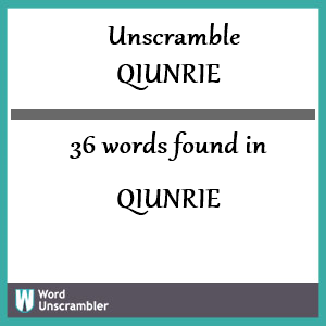 36 words unscrambled from qiunrie