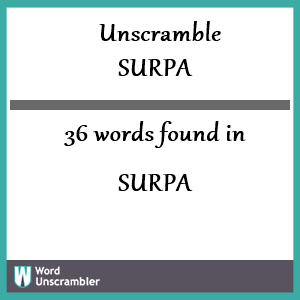 36 words unscrambled from surpa