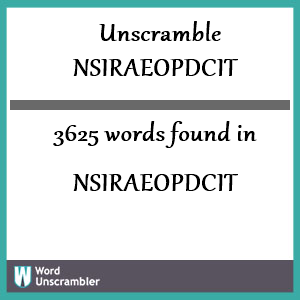 3625 words unscrambled from nsiraeopdcit